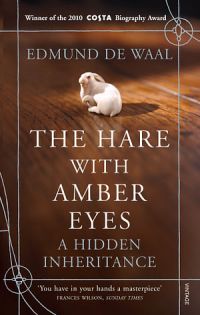The Hare With The Amber Eyes: A Hidden Inheritance