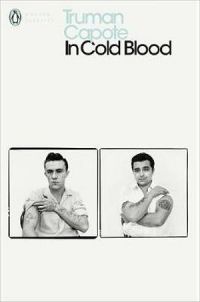 Penguin Modern Classic: In Cold Blood