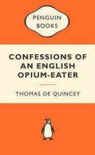 Confessions of an English Opium-Eater: Popular Penguins