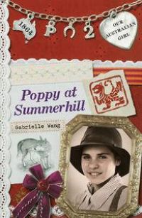 Our Australian Girl: Poppy 02: Poppy at Summerhill