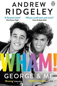 Wham, George And Me