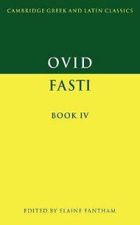 Ovid: Fasti Book IV