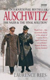 Auschwitz: The Nazis And The Final Solution
