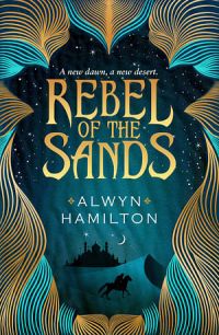 Rebel Of The Sands 01: Rebel Of The Sands