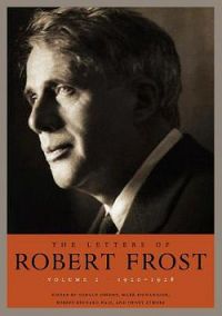 The Letters of Robert Frost, Volume 2
