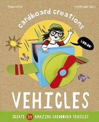 Cardboard Creations: Vehicles