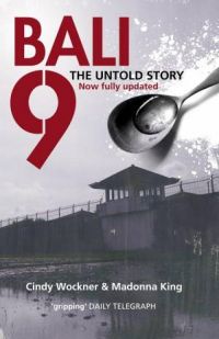 Bali 9: The Untold Story