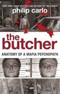 Butcher: Anatomy of a Mafia Psychopath