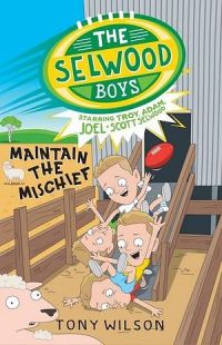 The Selwood Boys: Maintain The Mischief