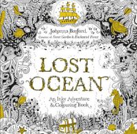 Lost Ocean: An Underwater Adventure And Colouring Book