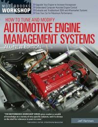 How To Tune And Modify Automotive Engine Management Systems (All New Edition)