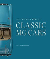 The Complete Book Of Classic MG Cars