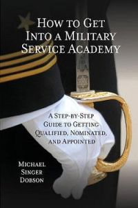 How to Get into a Military Service Academy