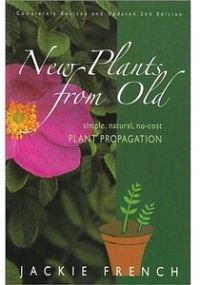 New Plants From Old: Simple, Natural, No-Cost Plant Propagation