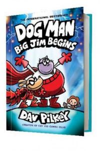 Dog Man 13: Big Jim Begins