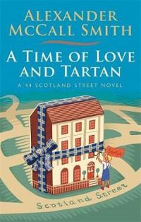 44 Scotland Street 12: A Time Of Love And Tartan