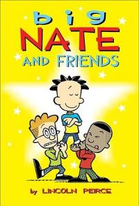 Big Nate Comics 03: Big Nate And Friends