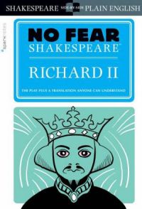 No Fear Shakespeare: Richard II