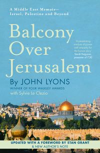 Balcony Over Jerusalem: A Middle East Memoir