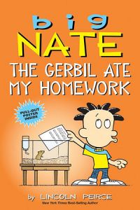 Big Nate Comics 23: The Gerbil Ate My Homework