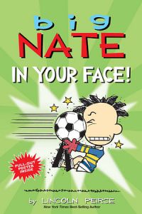 Big Nate Comics 24: In Your Face!