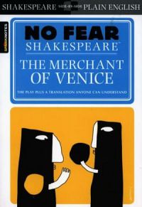 No Fear Shakespeare: The Merchant Of Venice