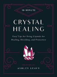 Crystal Healing (10-Minute)