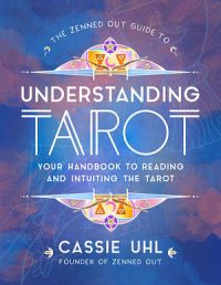 The Guide To Understanding Tarot