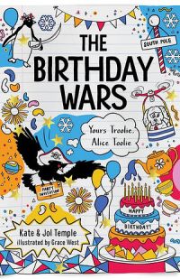 Yours Troolie, Alice Toolie 02: The Birthday Wars