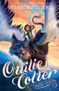 The Narroway Trilogy 02: Ottilie Colter And The Master Of Monsters