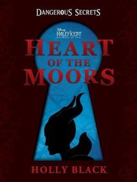 Disney Maleficent Mistress Of Evil: Dangerous Secrets: Heart Of The Moors