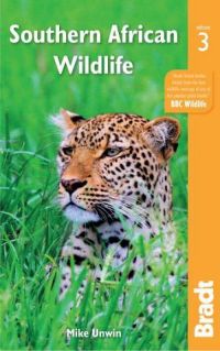 Bradt Travel Guide: Southern African Wildlife