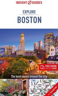 Insight Guides: Explore Boston 2nd Ed