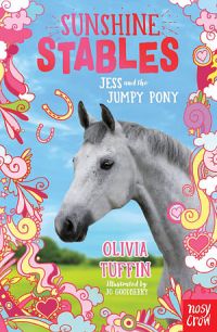Sunshine Stables 04: Jess And The Jumpy Pony