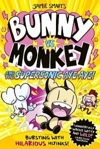 Bunny Vs Monkey 04: The Supersonic Aye-Aye