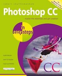Photoshop CC In Easy Steps (2018 Edition)