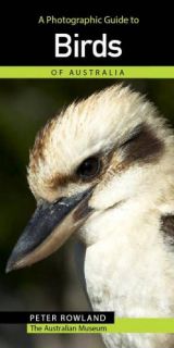 Photographic Guide To Birds Of Australia