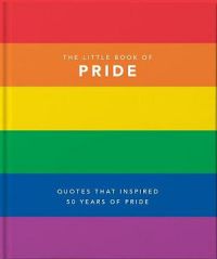 The Little Book of Pride (Quotes to live by)