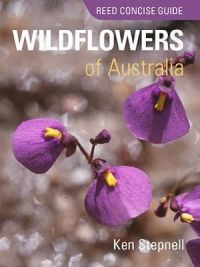 Reed Concise Guide: Wildflowers Of Australia