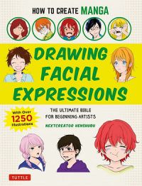 How To Create Manga: Drawing Facial Expressions