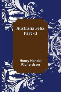 Australia Felix; Part -II